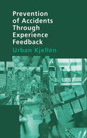 Prevention of Accidents Through Experience Feedback
