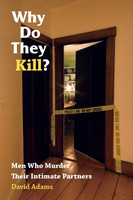 Why Do They Kill?