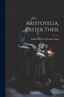 Aristotelia, Erster Theil