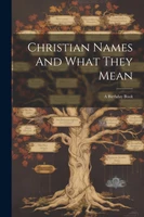 Christian Names And What They Mean