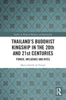 Thailand's Buddhist Kingship in the 20th and 21st Centuries