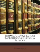 Thomas George Earl of Northbrook, G.C.S.I.
