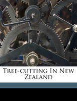 Tree-cutting in New Zealand