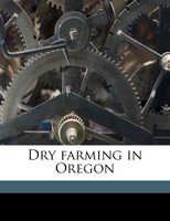 Dry farming in Oregon