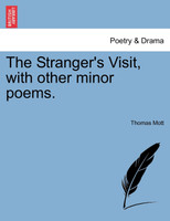 The Stranger's Visit, with other minor poems.