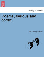 Poems, serious and comic.