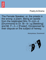 The Female Speaker; or, the priests in the wrong