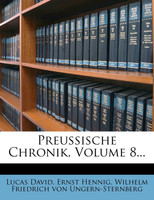 Preussische Chronik, Volume 8...