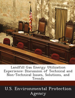 Landfill Gas Energy Utilization Experience