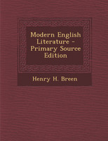 Modern English Literature - Primary Source Edition