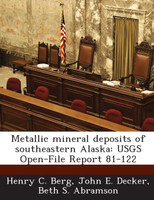 Metallic mineral deposits of southeastern Alaska