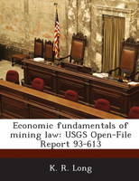 Economic fundamentals of mining law