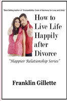 How to Live Life Happily after Divorce