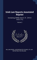 Irish Law Reports Annotated Reprint