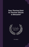 Does Thorium Exist As Thorium Silicate in Monazite?