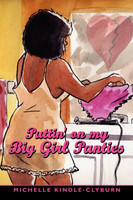 Puttin' on my Big Girl Panties