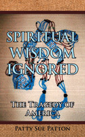 Spiritual Wisdom Ignored
