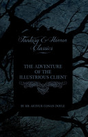 The Adventure of the Illustrious Client;(Fantasy and Horror Classics)
