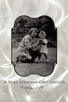 A Very Strange Childhood