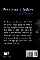 Before Genesis to Revelation and Beyond