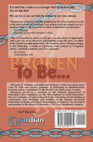 Chains That Bind Can Be Broken