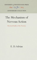 The Mechanism of Nervous Action
