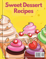 Sweet Dessert Recipes