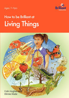How to Be Brilliant at Living Things