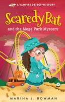 Scaredy Bat and the Mega Park Mystery