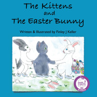 The Kittens and The Easter Bunny