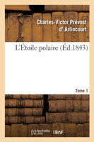 L'Étoile polaire. Tome 1