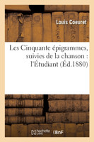 Les Cinquante épigrammes, suivies de la chanson