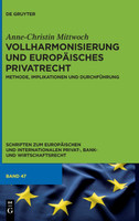 Vollharmonisierung und Europäisches Privatrecht