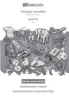 BABADADA black-and-white, français canadien - IsiZulu, dictionnaire visuel - isichazamazwi esiyisithombe