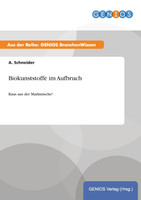 Biokunststoffe im Aufbruch