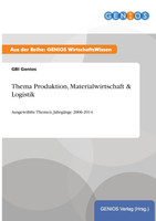 Thema Produktion, Materialwirtschaft & Logistik