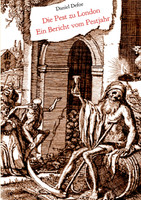 Die Pest zu London - Ein Bericht vom Pestjahr