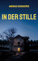 In der Stille