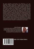 Interdisciplinary Research Team Dynamics - A Systems Approach to Understanding Communication and Collaboration in Complex Teams