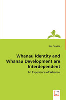 Whanau Identity and Whanau Development are Interdependent