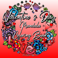 Valentines Day Mandala Coloring Book
