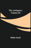 The Antiquary - Volume 02