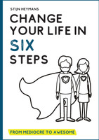 Change your life in six steps