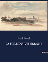 LA FILLE DU JUIF-ERRANT