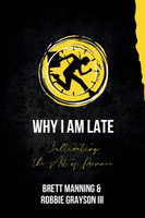 Why I Am Late