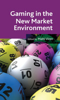 Gaming in the New Market Environment