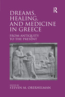 Dreams, Healing, and Medicine in Greece
