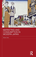 Marketing and Consumption in Modern Japan