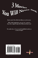 3 Movies You Will Never See