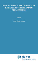 Robust Speech Recognition in Embedded Systems and PC Applications
